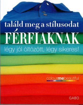 Találd meg a stílusodat - Férfiaknak