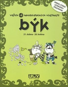 Býk vašich 12 neodolatelných vlastností