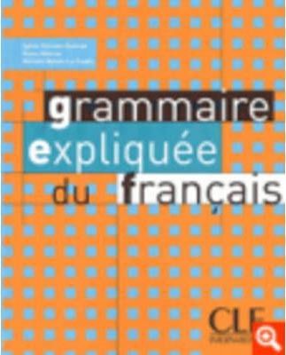 Grammaire Expliquee du Francais Intermediaire