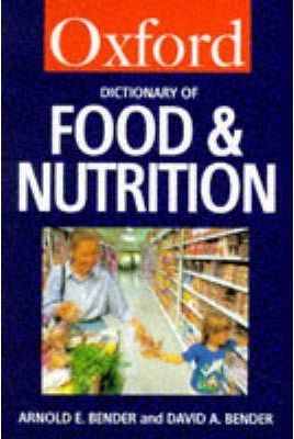 Oxford Dictionary of Food and Nutrition (Oxford Paperback Reference)