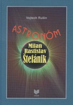 Astronóm Milan Rastislav Štefánik