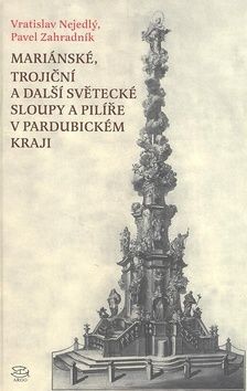 Mariánské, Trojiční a další světecké sloupy a pilíře v Pardubickém kraji