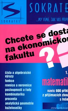 Chcete se dostat na ekonomickou fakultu - 1. díl