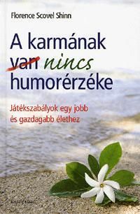 A karmának (van) nincs humorérzéke