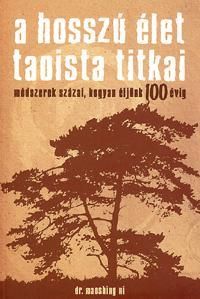 A hosszú élet taoista titkai