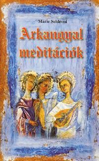 Arkangyal meditációk