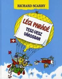 Légi parádé Tesz-Vesz városban