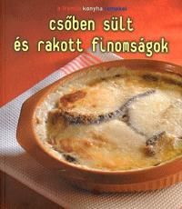 Csőben sült és rakott finomságok