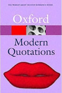 Oxford Dictionary of Modern Quotations (Oxford Paperback Reference)