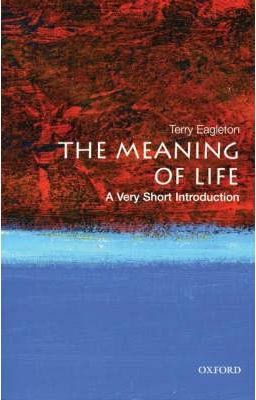 The Meaning of Life: A Very Short Introduction (Very Short Introductions)