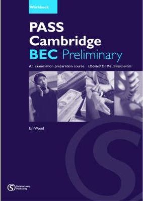 Pass Cambridge BEC Preliminary Workbook