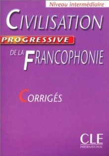 Civilisation Progressive du Francais Intermediaire Corriges