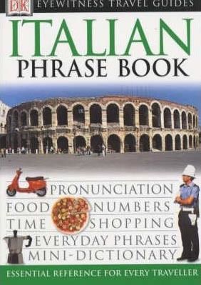 Eyewitness Travel Guides - Italian (Phrase Book)