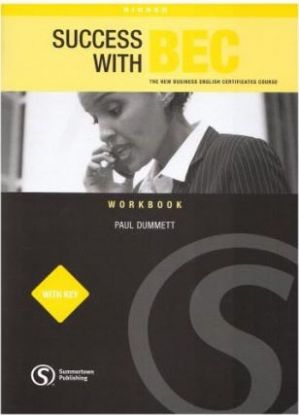 Success with BEC: Higher Workbook with Key: The New Business English Certificates