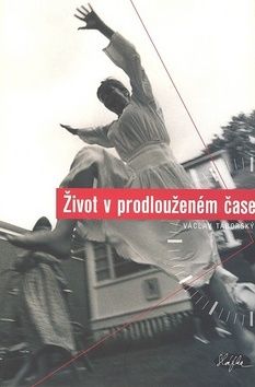 Život v prodlouženém čase