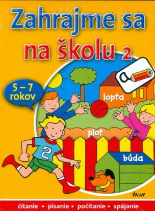 Zahrajme sa na školu 2 (pre deti 5-7rokov)