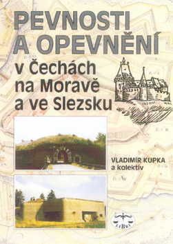 Pevnosti a opevnění v Čechách, na Moravě a ve Slezsku