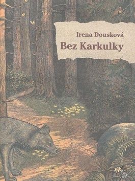 Bez Karkulky