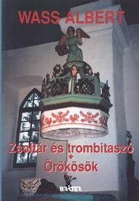 Zsoltár és trombitaszó - Örökösök