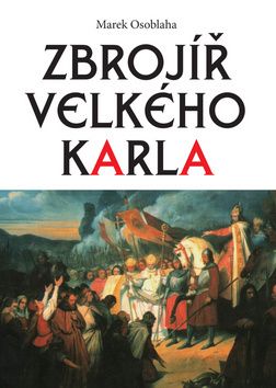 Zbrojíř velkého Karla