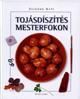 Tojásdíszítés mesterfokon