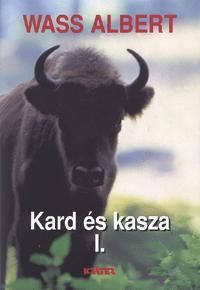 Kard és kasza I-II.