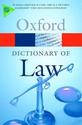 Oxford Dictionary of Law 6 th Edition (Oxford Paperback Reference)