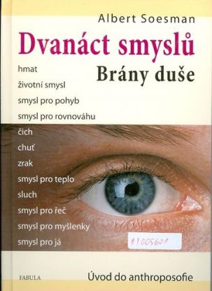 Dvanáct smyslů. Brány duše