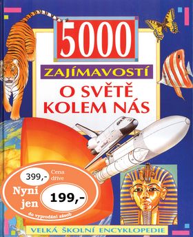 5000 zajímavostí o světě kolem nás