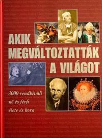 Akik megváltoztatták a világot