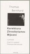 Komplet: Korektura – Ztroskotanec – Mýcení