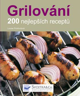 Grilování 200 nejlepších receptů