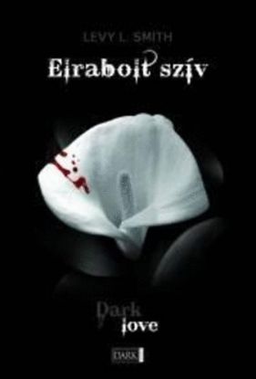 Elrabolt szív