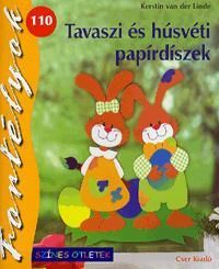 Tavaszi és húsvéti papírdíszek