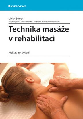 Technika masáže v rehabilitaci - překlad 19. vydání