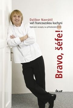 Bravo, šéfe! Dalibor Navrátil