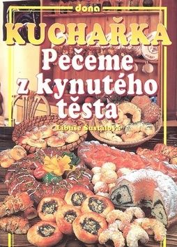 Kuchařka Pečeme z kynutého těsta