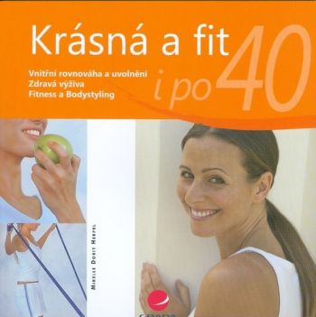 Krásná a fit i po 40