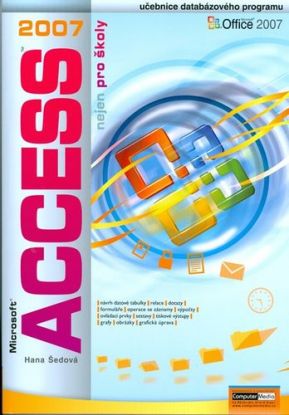 Access 2007 nejen pro školy