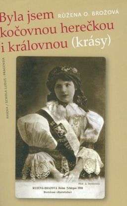 Byla jsem kočovnou herečkou i královnou (krásy)