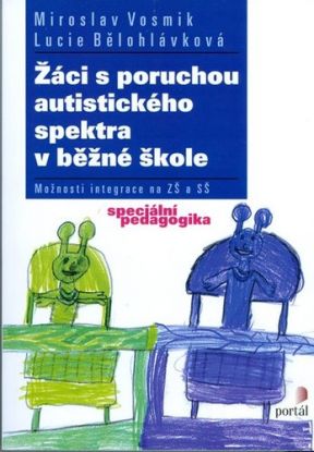 Žáci s poruchou autistického spektra v běžné škole