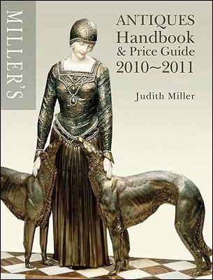 Miller\'s Antiques Handbook and Price Guide 2010-2011