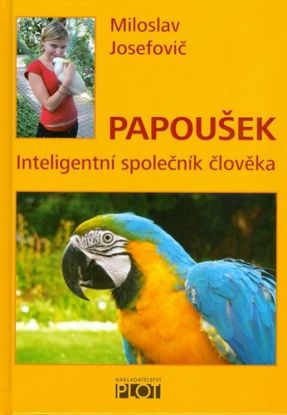 Papoušek - Inteligentní společník člověka