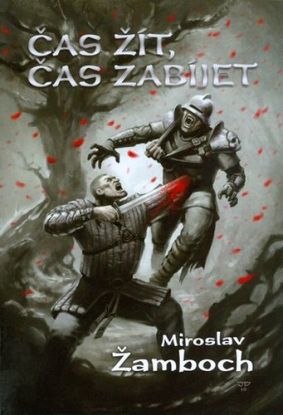 Čas žít, čas zabíjet