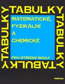 Matematické, fyzikální a chemické tabulky pro střední školy