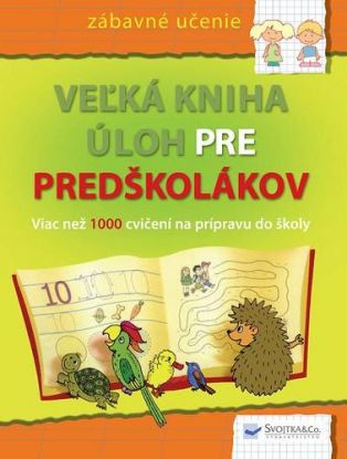 Veľká kniha úloh pre predškolákov