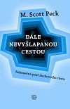 Dále nevyšlapanou cestou