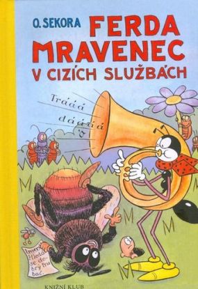 Ferda mravenec v cizích službách