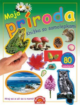 Moja príroda - Knižka so samolepkami