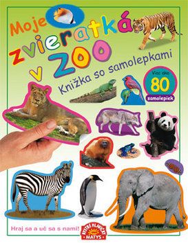 Moje zvieratká v ZOO - Knižka so samolepkami